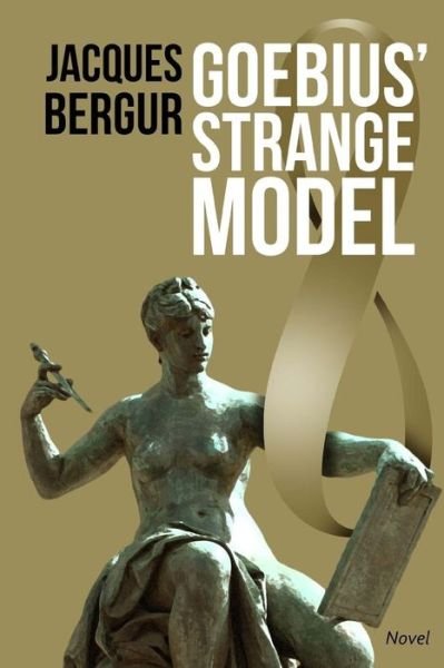 Cover for Jacques Bergur · Goebius' Strange Model (Paperback Bog) (2016)
