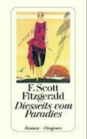 Detebe.23691 Fitzgerald.diesseits - F. Scott Fitzgerald - Books -  - 9783257236910 - 