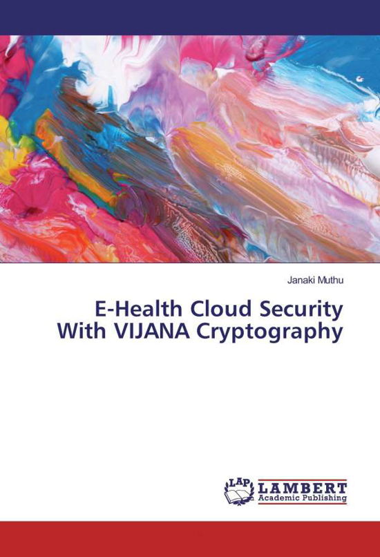 Cover for Muthu · E-Health Cloud Security With VIJA (Bog)