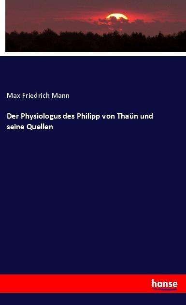Cover for Mann · Der Physiologus des Philipp von Th (Book) (2023)