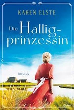 Cover for Karen Elste · Die Halligprinzessin (Paperback Book) (2022)