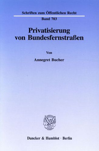 Cover for Bucher · Privatisierung von Bundesfernstr (Book) (1996)