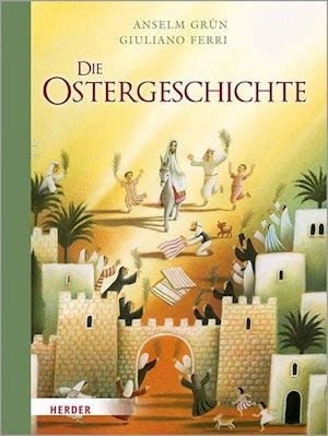Cover for Anselm Grün · Die Ostergeschichte (Gebundenes Buch) (2022)