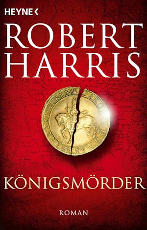Cover for Robert Harris · Harris:königsmörder (Buch)