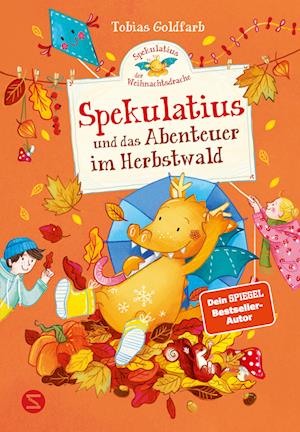 Cover for Tobias Goldfarb · Spekulatius, der Weihnachtsdrache. Spekulatius und das Abenteuer im Herbstwald (Book) (2024)