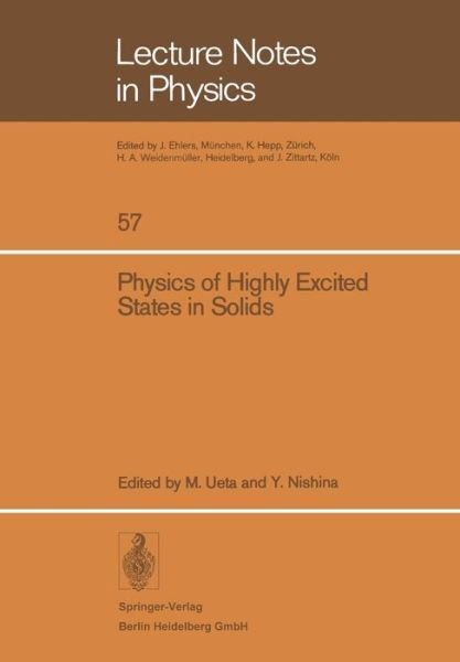 Cover for M Ueta · Physics of Highly Excited States in Solids: Proceedings of the 1975 Oji Seminar at Tomakomai, Japan, September 9 13, 1975 (Pocketbok) (1976)