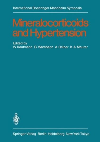 Cover for W Kaufmann · Mineralocorticoids and Hypertension - International Boehringer Mannheim Symposia (Paperback Book) (1983)