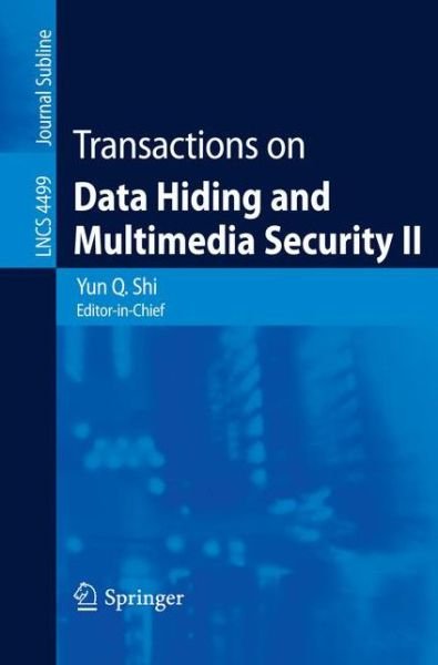 Cover for Yun Q Shi · Transactions on Data Hiding and Multimedia Security II - Transactions on Data Hiding and Multimedia Security (Pocketbok) [2007 edition] (2007)