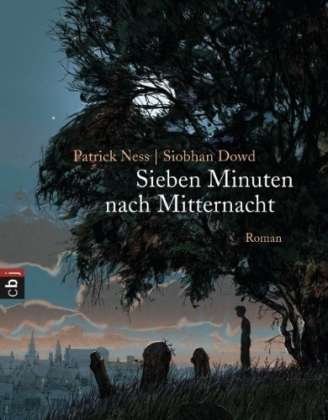 Cover for Siobhan Dowd Patrick Ness · Cbj Tb.40191 Ness.sieben Minuten Nach M (Book)