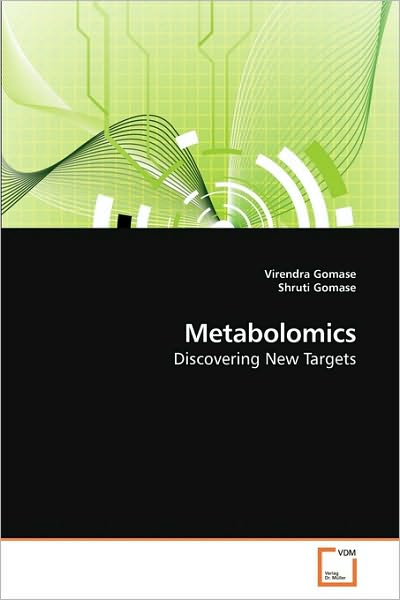 Cover for Shruti Gomase · Metabolomics: Discovering New Targets (Paperback Book) (2010)