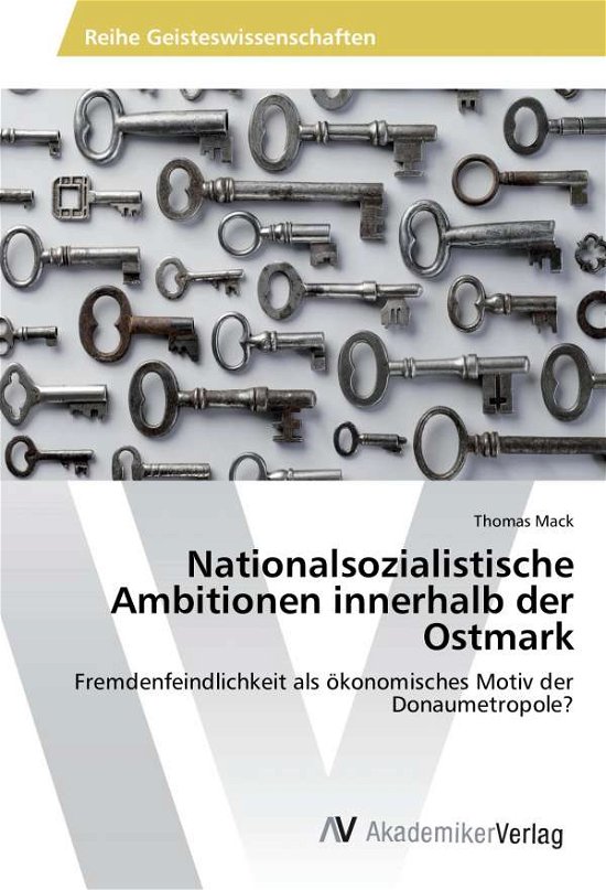 Nationalsozialistische Ambitionen - Mack - Bøker -  - 9783639786910 - 