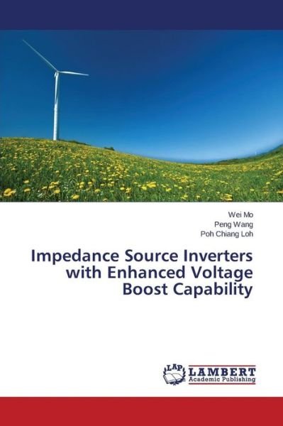 Cover for Mo Wei · Impedance Source Inverters with Enhanced Voltage Boost Capability (Taschenbuch) (2015)