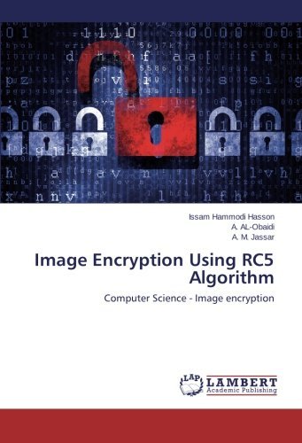 A. M. Jassar · Image Encryption Using Rc5 Algorithm: Computer Science - Image Encryption (Pocketbok) (2015)