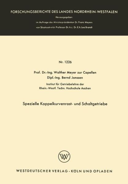 Cover for Walther Meyer Zur Capellen · Spezielle Koppelkurvenrast- Und Schaltgetriebe - Forschungsberichte Des Landes Nordrhein-Westfalen (Paperback Bog) [1964 edition] (1964)