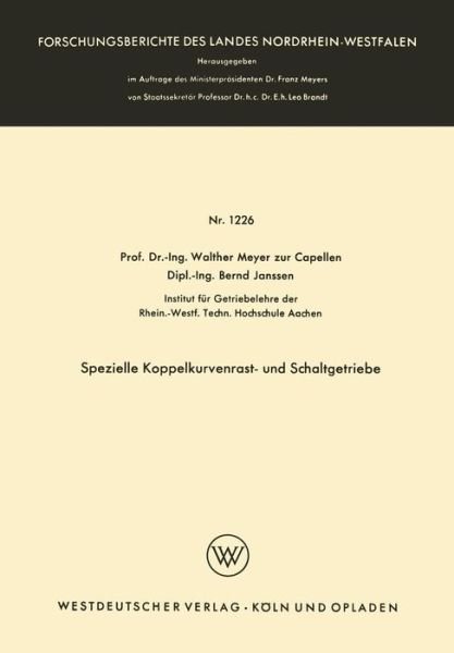 Cover for Walther Meyer Zur Capellen · Spezielle Koppelkurvenrast- Und Schaltgetriebe - Forschungsberichte Des Landes Nordrhein-Westfalen (Pocketbok) [1964 edition] (1964)
