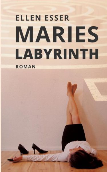 Cover for Esser · Maries Labyrinth (Book) (2019)