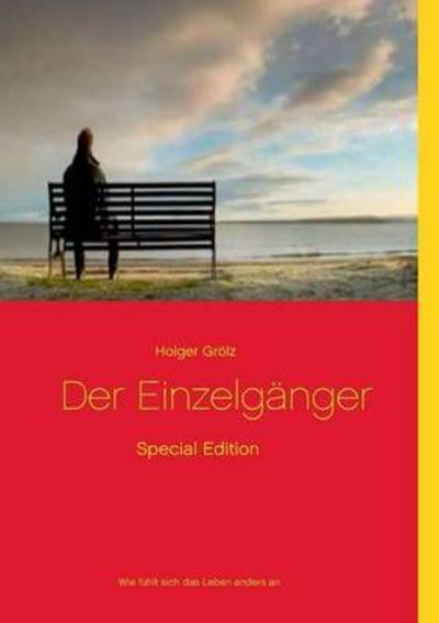 Cover for Grölz · Der Einzelgänger - Special Editio (Bog) (2016)