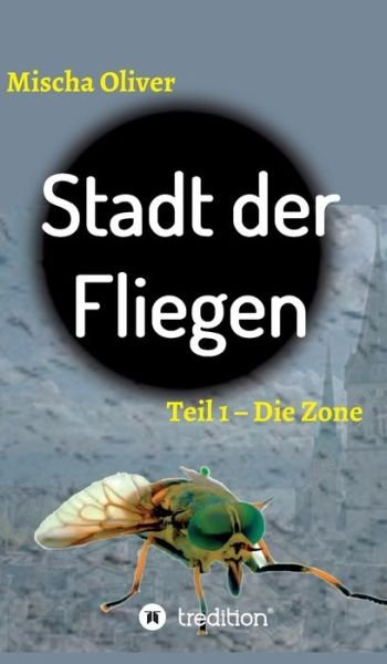 Cover for Oliver · Stadt der Fliegen (Book) (2019)