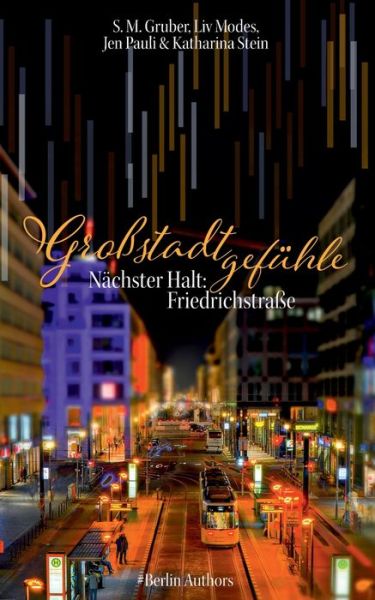 Cover for Grossstadtgefuhle: Nachster Halt Friedrichstrasse (Paperback Book) (2019)