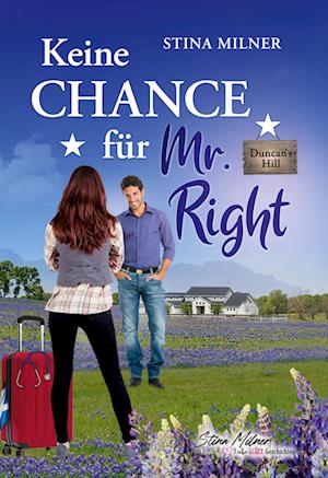 Cover for Stina Milner · Keine Chance für Mr. Right (Hardcover Book) (2021)