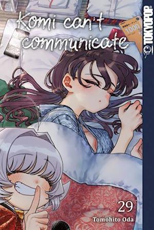 Komi can't communicate 29 - Tomohito Oda - Books - TOKYOPOP GmbH - 9783759307910 - March 12, 2025