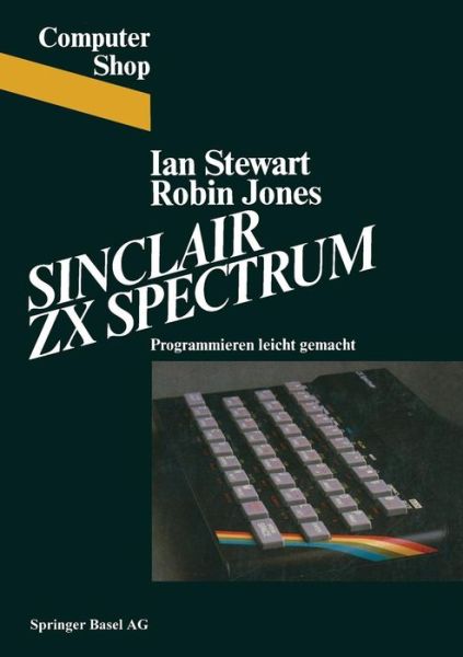 Cover for Stewart · Sinclair ZX Spectrum: Programmieren Leichtgemacht - Computer Shop (Paperback Book) [1983 edition] (1983)