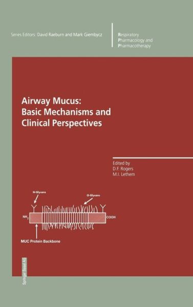 Cover for D Raeburn · Airway Mucus: Basic Mechanisms and Clinical Perspectives - Respiratory Pharmacology and Pharmacotherapy (Hardcover Book) [1997 edition] (1997)