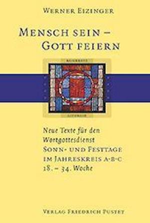 Cover for Werner Eizinger · Mensch Sein - Gott Feiern (Book) (2004)