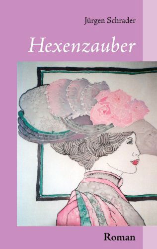 Cover for Jrgen Schrader · Hexenzauber (Paperback Bog) [German edition] (2008)