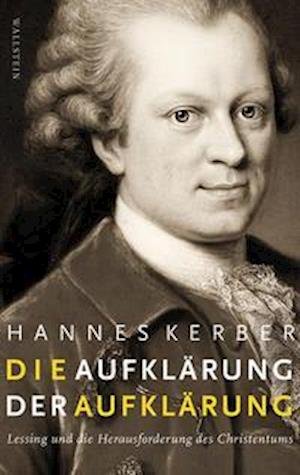 Cover for Hannes Kerber · Die Aufklärung der Aufklärung (Hardcover Book) (2021)