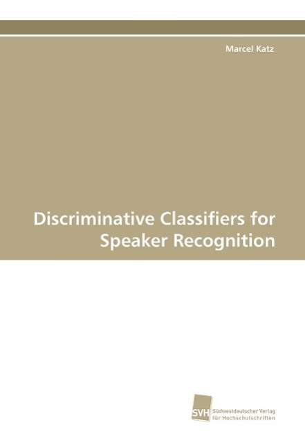 Cover for Katz · Discriminative Classifiers for Spe (Book)