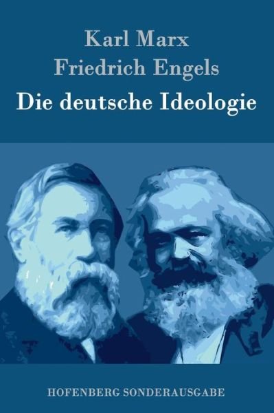Cover for Karl Marx · Die deutsche Ideologie (Inbunden Bok) (2016)