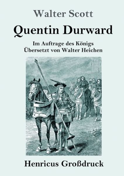 Cover for Walter Scott · Quentin Durward (Grossdruck) (Paperback Bog) (2019)