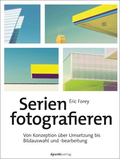 Cover for Éric Forey · Serien fotografieren (Book) (2022)