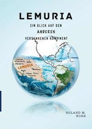 Lemuria - Roland M. Horn - Books - Gerber Carl GmbH - 9783872493910 - November 22, 2021