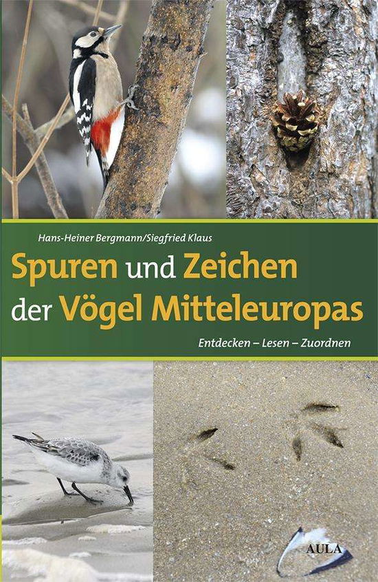 Spuren und Zeichen der Vögel - Bergmann - Books -  - 9783891047910 - 