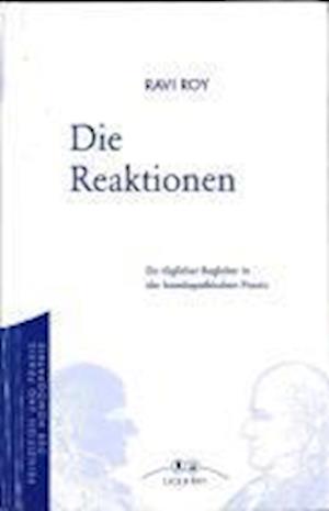 Cover for Ravi Roy · Die Reaktionen (Gebundenes Buch) (2010)