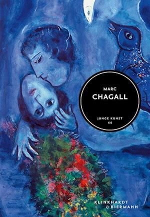 Cover for Hg. Ilka Voermann · Marc Chagall: Junge Kunst Band 44 (Book) (2024)