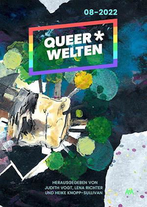 Judith Vogt · Queer*Welten 08-2022 (Bok) (2022)