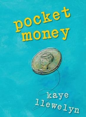 Cover for Kaye Llewelyn · Pocket Money: a Book About Random Acts of Kindness (Hardcover Book) (2015)