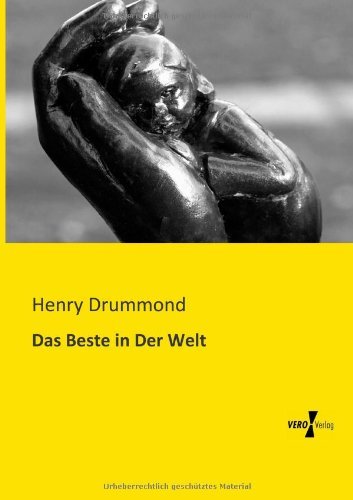 Cover for Henry Drummond · Das Beste in Der Welt (Paperback Book) [German edition] (2019)