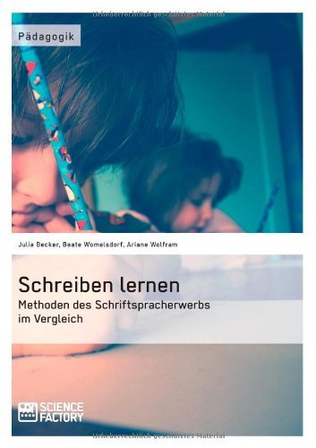 Cover for Beate Womelsdorf · Schreiben lernen: Methoden des Schriftspracherwerbs im Vergleich (Paperback Book) [German edition] (2013)