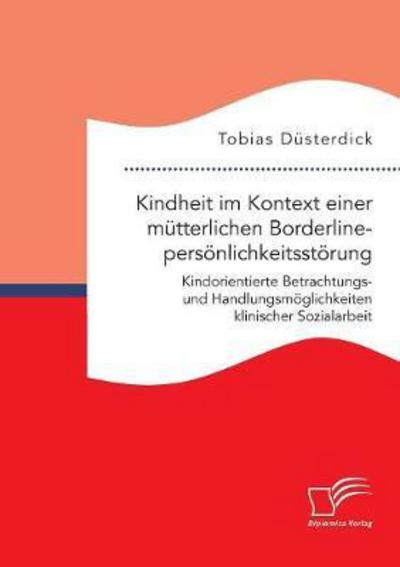 Cover for Düsterdick · Kindheit im Kontext einer mü (Book) (2017)