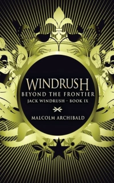 Cover for Malcolm Archibald · Beyond The Frontier - Jack Windrush (Paperback Book) (2021)