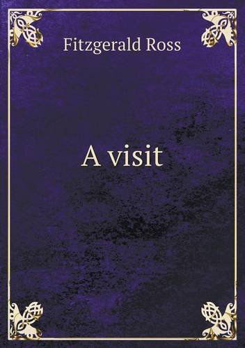 Cover for Fitzgerald Ross · A Visit (Paperback Book) (2013)