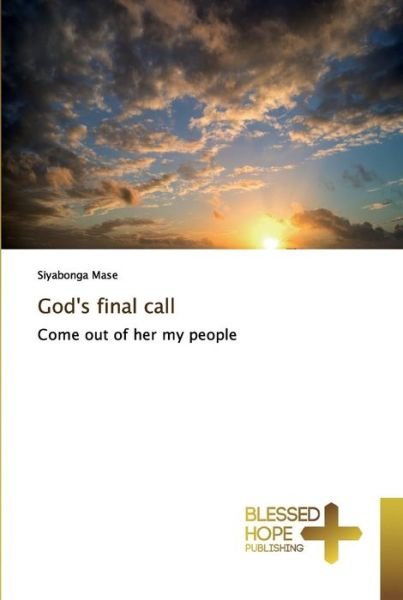 Cover for Siyabonga Mase · God's final call (Paperback Bog) (2019)