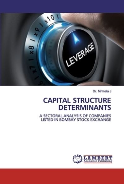 Capital Structure Determinants - J - Boeken -  - 9786202556910 - 18 mei 2020