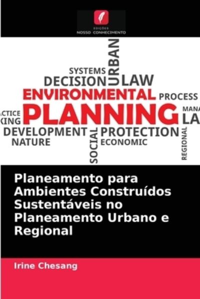 Cover for Irine Chesang · Planeamento para Ambientes Construidos Sustentaveis no Planeamento Urbano e Regional (Paperback Book) (2021)