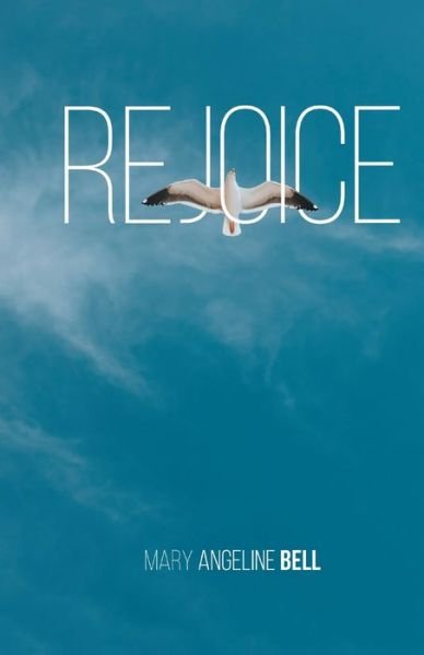 Cover for Mary Bell · Rejoice (Paperback Book) (2019)