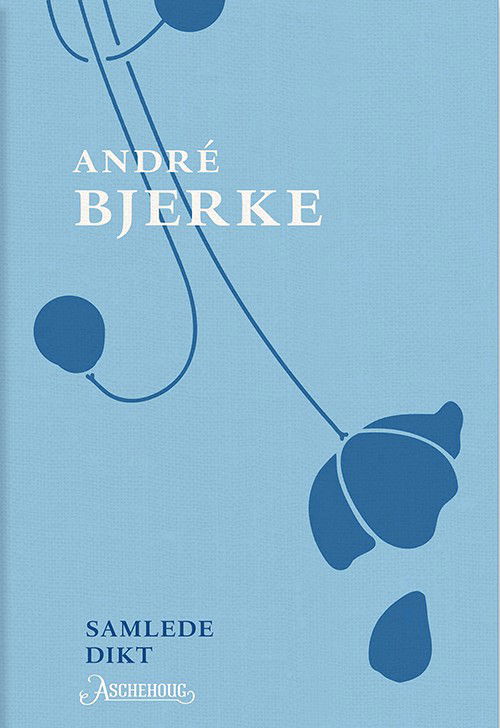 Cover for Bjerke André · Samlede dikt (Bound Book) (2015)